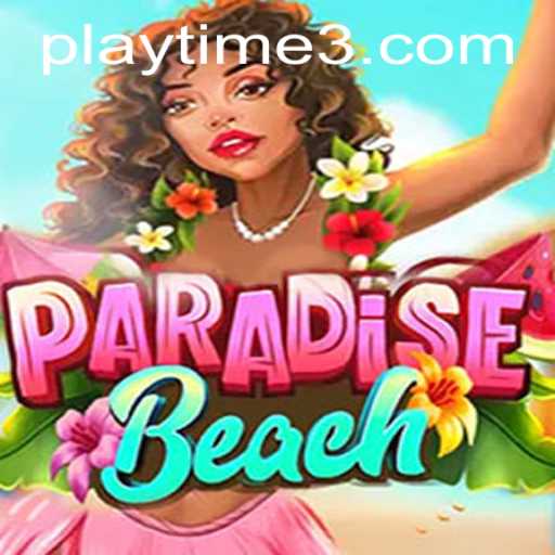 Discover the Exciting World of ParadiseBeach: The Ultimate Playtime Adventure