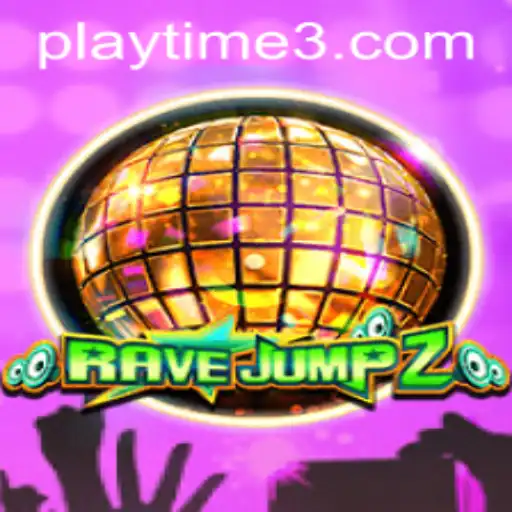 Dive into the Exciting World of RaveJump2: A Playtime Adventure